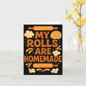 Funny Baking Humor My Rolls Are Homemade Kitchen R Karte (Gelbe Blume)