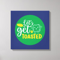 Funny Baking Let's Get Toasted Retro Bäckerei Kuns