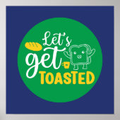 Funny Baking Let's Get Toasted Retro Bäckerei Kuns Poster (Vorne)