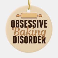 Funny Baking Obsession
