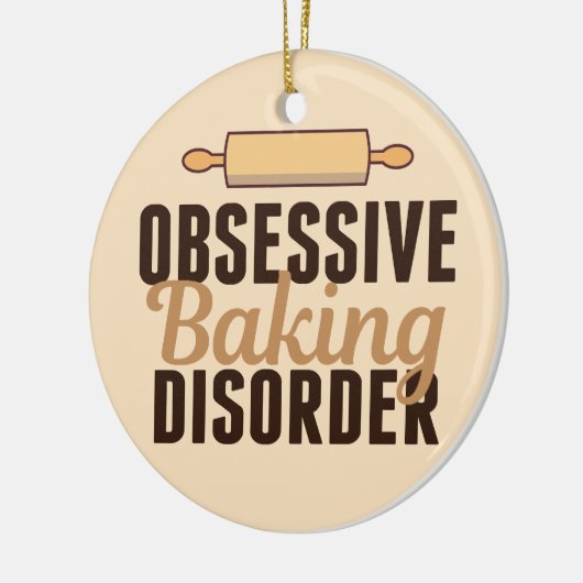 Funny Baking Obsession Keramik Ornament (Links)