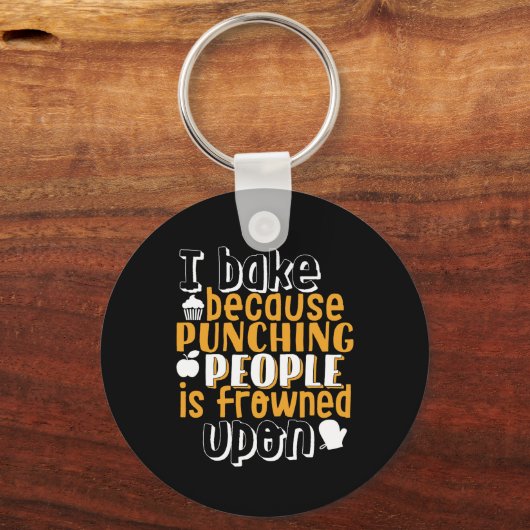 Funny Baking Zitat für Bäcker Schlüsselanhänger (Vorderseite)