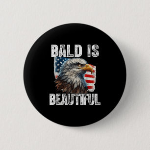 Funny Bald ist wunderschöner Adler 4. Juli Usa Tei Button
