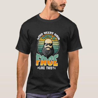 Funny Bald Typ Design für Vater und Granddad T-Shirt