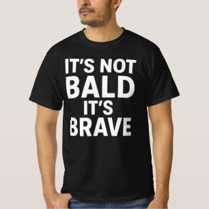 Funny Bald Vater - Es ist nicht Bald, es ist tapfe T-Shirt