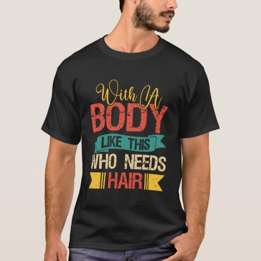 Funny Balding Vater Bod T-Shirt (Vorderseite)