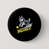 Funny Ballaholic Siberian Husky Dog Chasing Ball  Button (Vorderseite)