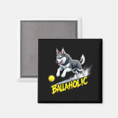 Funny Ballaholic Siberian Husky Dog Chasing Ball Magnet (Vorderseite/Rückseite)