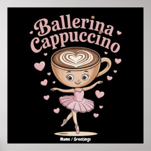 Funny Ballerina Cappuccina Italienisch Brainrot Me Poster