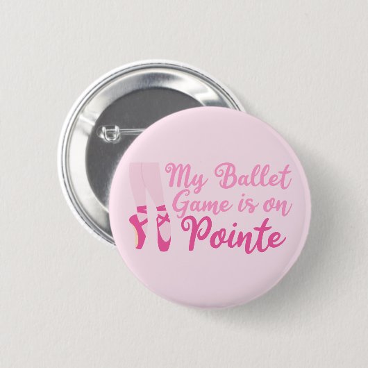 Funny Ballet Dancer Pun Ballerina Pink Slippers Button (Vorne & Hinten)