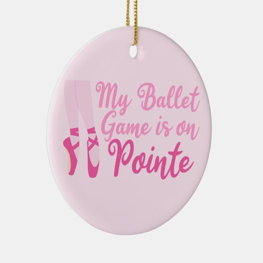 Funny Ballet Dancer Pun Ballerina Pink Slippers Keramik Ornament (Rechts)