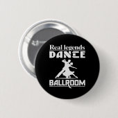Funny Ballroom Dancing Design für Ballroom Dancer Button (Vorne & Hinten)