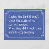Funny Bank Current Account Joke Postkarte (Vorderseite)