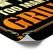 Funny Barbecue Grilling You Can Never Have Too Man Poster (Ecke)