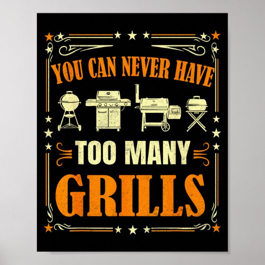 Funny Barbecue Grilling You Can Never Have Too Man Poster (Vorne)