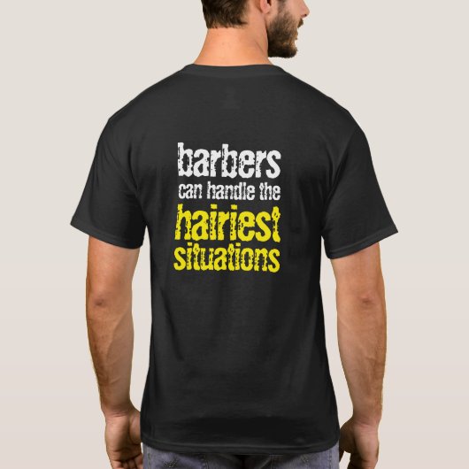 Funny Barbers kann die schlimmsten Situationen bew T-Shirt (Rückseite)