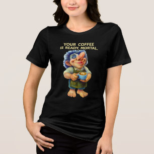 Funny Barista Troll Holing Kaffee Cup mit Zitat Tri-Blend Shirt