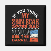 Funny Barrel Racer Shin Scar Zitat Magnet (Vorne)