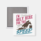 Funny Barrel Racing Ich bin nur für die Geschwindi Magnet (Vorderseite/Rückseite)