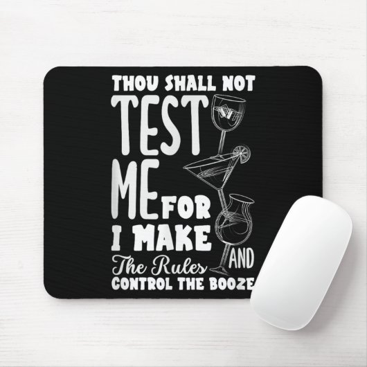 Funny Bartender Thou Shall Not Test Me Quote Mousepad (Mit Mouse)