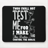 Funny Bartender Thou Shall Not Test Me Quote Mousepad (Vorne)