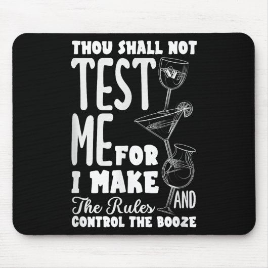 Funny Bartender Thou Shall Not Test Me Quote Mousepad (Vorne)