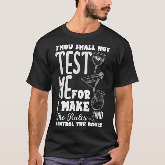 Funny Bartender Thou Shall Not Test Me Quote  T-Shirt (Vorderseite)