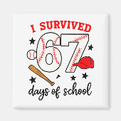 Funny Baseball I Survived 67 Days Of School Design Magnet (Vorne)