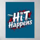 Funny Baseball Quote Gift Hit Happens  Poster (Vorne)