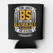 Funny Baseball Sarcasm Dosenkühler (Vorderseite)
