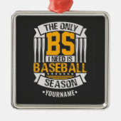 Funny Baseball Sarcasm Ornament Aus Metall (Vorne)