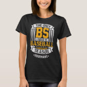 Funny Baseball Sarcasm T-Shirt (Vorderseite)
