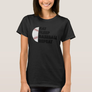 Funny Baseball Spieler Eat Sleep Baseball Wiederho T-Shirt