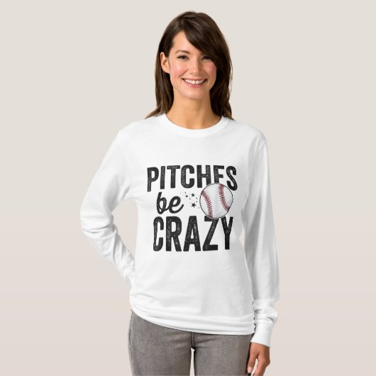 Funny Baseball T-Shirt Pitches Be Crazy Erwachsene (Vorne ganz)