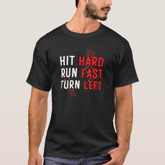 Funny Baseball Team trifft harten Run Fast Turn Li T-Shirt (Vorderseite)