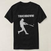 Funny Baseball Touchdown Homerun Joke Shirt1892 T-Shirt (Design vorne)