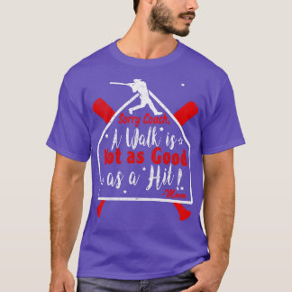 Funny Baseball Walk NICHT so GUT wie ein HIT Baseb T-Shirt