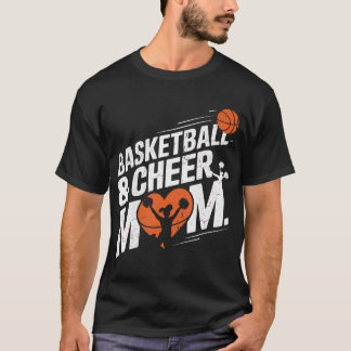 Funny Basketball and cheother Mother Basketball an T-Shirt
