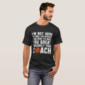 Funny Basketball Coach T-Shirt (Vorne ganz)