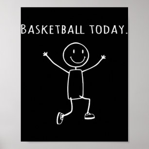 Funny Basketball heute Stick Person Leap of Joy Pl Poster
