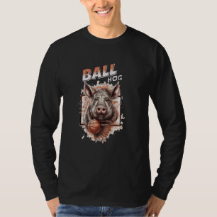 Funny Basketball Pig Ball Hog Geschenk für Baller  T-Shirt