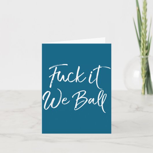 Funny Basketball Quote Srts Saying Joke For It We Karte (Vorderseite)