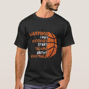 Funny Basketball top T Shirt