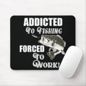 Funny Bass Fishing Zitat Arbeit Sportfisch Mousepad (Mit Mouse)