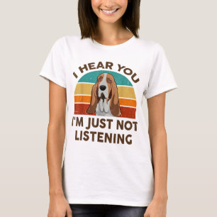 Funny Basset Hound Retro Ich höre, dass ich bin ei T-Shirt