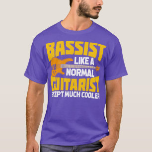 Funny Bassist Bass Player Geschenk T-Shirt
