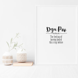 Funny Bathroom Toilet Deja Poo Quote Text Poster