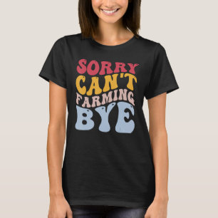 Funny Bauer Rancher tut mir leid, kann nicht durch T-Shirt