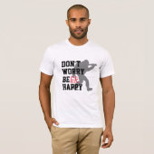 Funny BBQ Shirt - Don't Worry Be Happy Beer Tee (Vorne ganz)