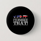 Funny Bbq Shirt I'd Smoke That Meat Tmaster Grill  Button (Vorderseite)